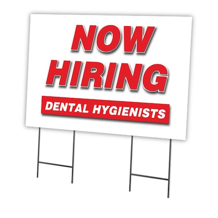 Now Hiring Dental Hygienists Yard Sign & Stake Outdoor Plastic Coroplast Window